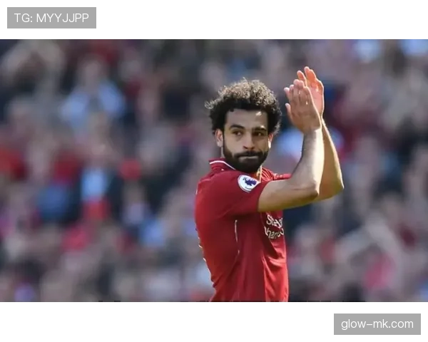 萨拉赫伤病与出勤率分析:长期稳定输出的关键因素